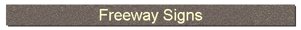 Freeway Signs
